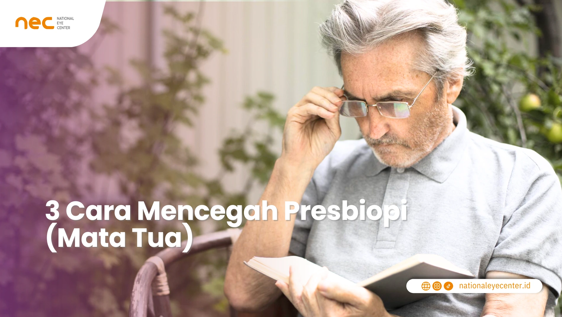 3 Cara Mencegah Presbiopi (Mata Tua)