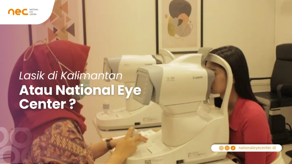 Lasik di Kalimantan atau National Eye Center