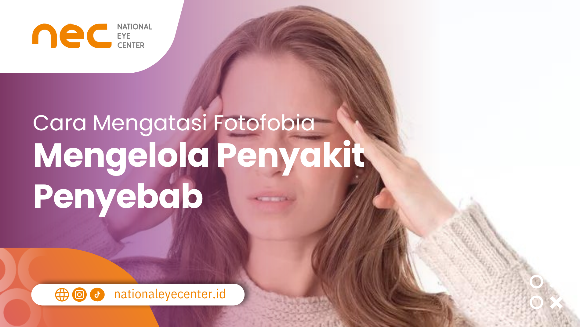 Cara Mengatasi Fotofobia: Mengelola Penyakit Penyebab