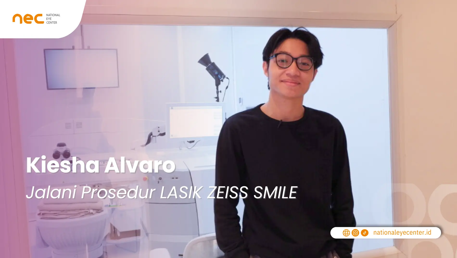 Kiesha Alvaro Lasik ZEISS SMILE! Ini Prosedur Yang Harus Dijalani