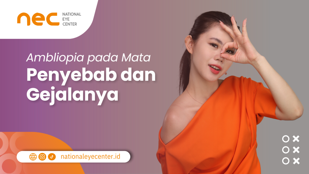 Ambliopia pada Mata: Penyebab dan Gejalanya