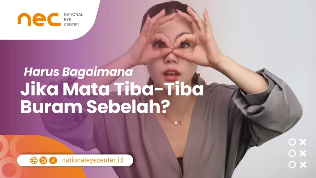 Hal yang dilakukan Apabila Mata Tiba-Tiba Buram Sebelah