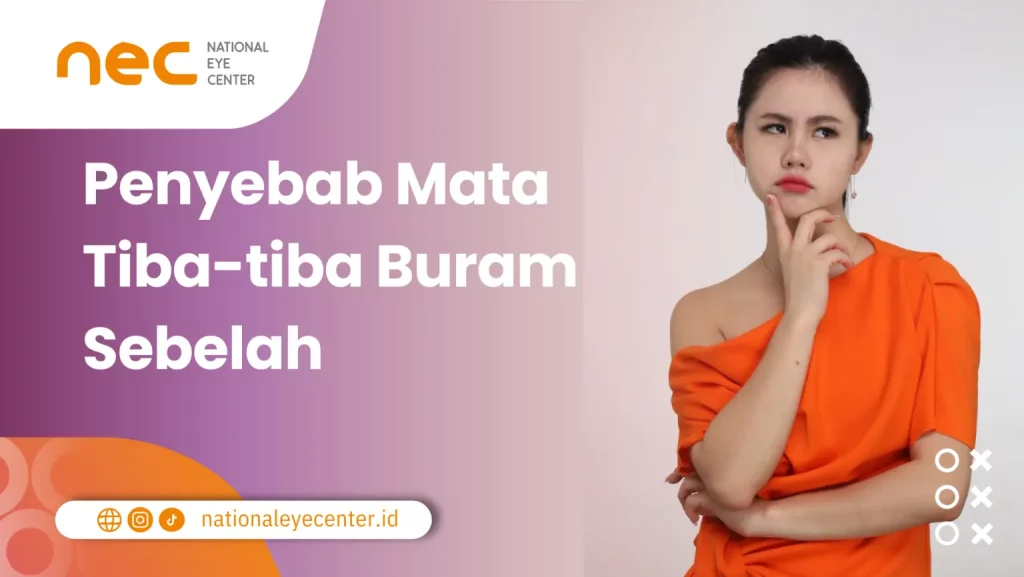 Penyebab Mata Tiba-tiba Buram Sebelah