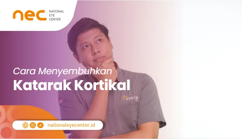 Cara Menyembuhkan Katarak Kortikal