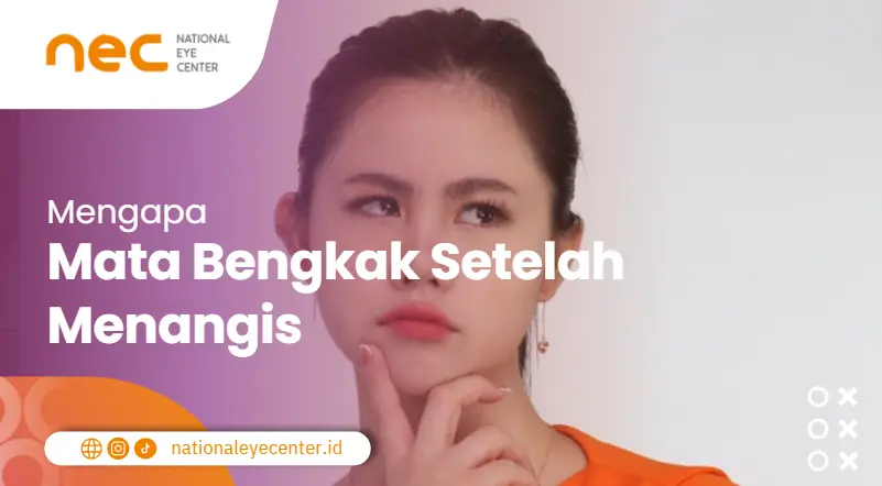 Mengapa Mata Bengkak Setelah Menangis