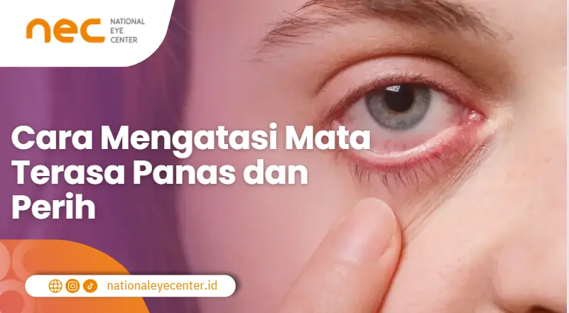 Cara Mengatasi Mata Terasa Panas Dan Perih