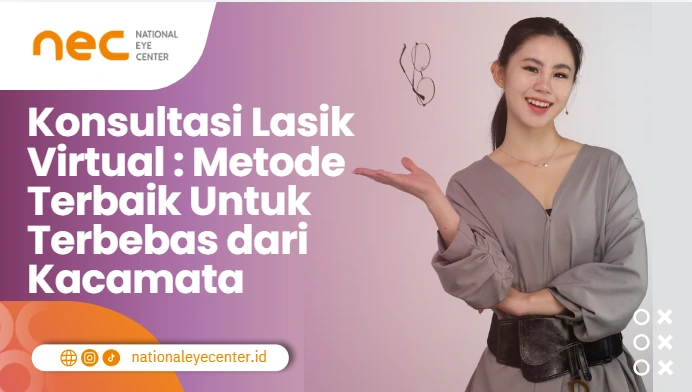 Konsultasi Lasik Virtual : Metode Terbaik Untuk Terbebas dari Kacamata