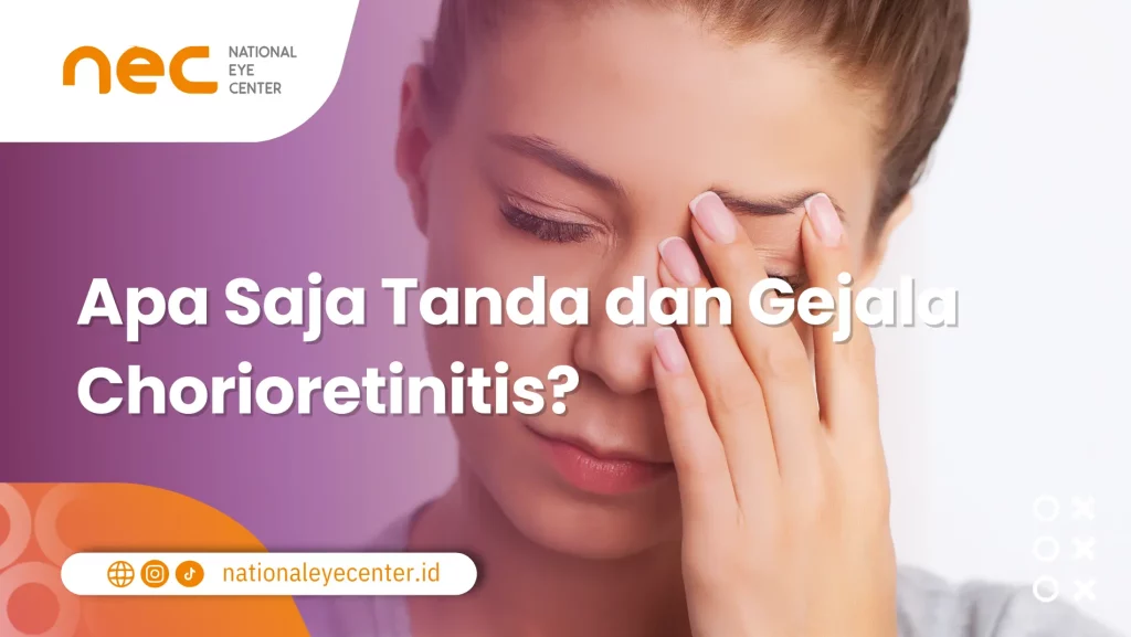 Tanda dan Gejala Chorioretinitis