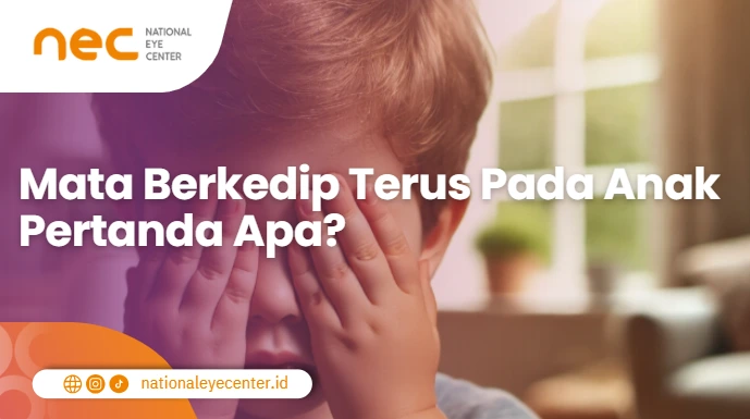 Mata berkedip terus pada anak pertanda apa?