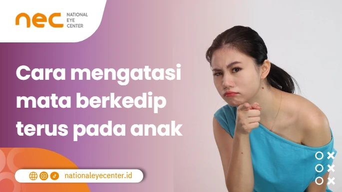 Cara Mengatasi Mata Anak Sering Berkedip